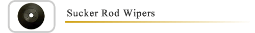 Sucker Rod Wiper, Drill Pipe Wipers, Kelly Wipers, Casing Wipers, Tubing Wiper, Oilfield Wipers, Wiper Diaphrams, Wiper Elements